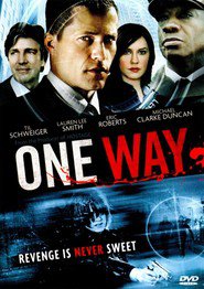 One Way movie in Eric Roberts filmography.
