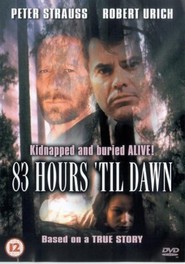 83 Hours 'Til Dawn movie in Robert Urich filmography.
