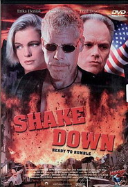 Shakedown movie in Erika Eleniak filmography.