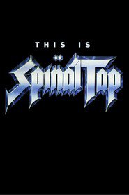 This Is Spinal Tap movie in Christopher Guest filmography.