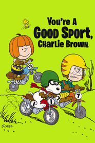 You're a Good Sport, Charlie Brown is the best movie in Layam Martin filmography.