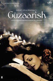 Guzaarish movie in Aishwarya Rai Bachchan filmography.