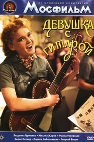 Devushka s gitaroy movie in Faina Ranevskaya filmography.