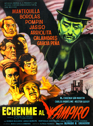 Echenme al vampiro is the best movie in Maria Eugenia San Martin filmography.