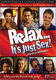 Relax... It's Just Sex movie in Cynda Williams filmography.