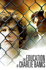 The Education of Charlie Banks movie in Jason Ritter filmography.