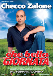 Che bella giornata is the best movie in Nabiha Akkari filmography.