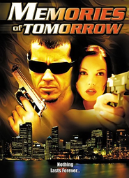 Memories of Tomorrow is the best movie in Ray Trickett filmography.