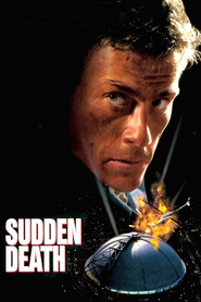 Sudden Death movie in Jean-Claude Van Damme filmography.