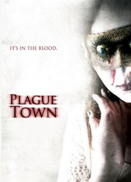 Plague Town is the best movie in Erica Rhodes filmography.
