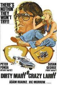 Dirty Mary Crazy Larry is the best movie in George Westcott filmography.