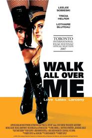 Walk All Over Me movie in Leelee Sobieski filmography.