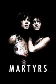 Martyrs movie in Patricia Tulasne filmography.