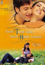 Kuch Tum Kaho Kuch Hum Kahein is the best movie in Adi Irani filmography.