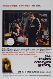 The Helen Morgan Story movie in Paul Newman filmography.