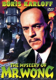 The Mystery of Mr. Wong movie in Boris Karloff filmography.