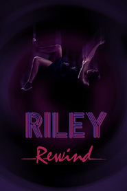 Riley Rewind is the best movie in Lamar Legend filmography.