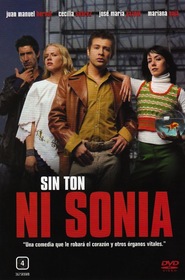 Sin ton ni Sonia movie in Jose Maria Yazpik filmography.