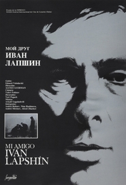 Moy drug Ivan Lapshin movie in Aleksei Zharkov filmography.