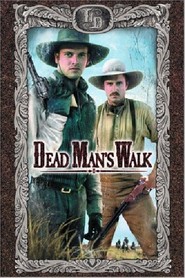 Dead Man's Walk is the best movie in Harry Dean Stanton filmography.