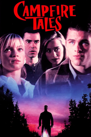 Campfire Tales is the best movie in Jonathan Fuller filmography.