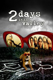 2 Days in the Valley movie in Jeff Daniels filmography.