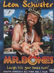 Mr. Bones movie in Leon Schuster filmography.