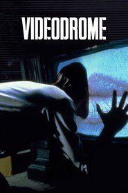Videodrome movie in James Woods filmography.
