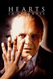 Hearts in Atlantis movie in Anthony Hopkins filmography.