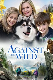 Against the Wild is the best movie in Natasha Henstridge filmography.