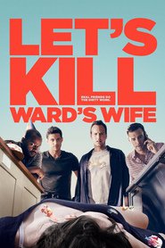 Let's Kill Ward's Wife movie in Nicollette Sheridan filmography.