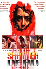 Shatter Dead is the best movie in Scooter McCrae filmography.