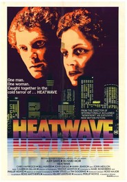 Heatwave is the best movie in Peter Hehir filmography.