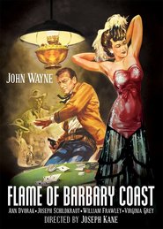 Flame of Barbary Coast movie in John Wayne filmography.