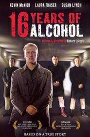 16 Years of Alcohol movie in Laura Fraser filmography.