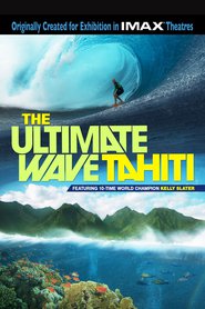 The Ultimate Wave Tahiti movie in Michael Hanrahan filmography.