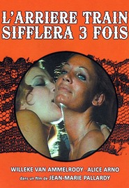 L'arriere-train sifflera trois fois is the best movie in Patricia Mionnet filmography.