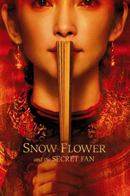 Snow Flower and the Secret Fan is the best movie in  Shiming Wang filmography.