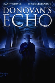 Donovan's Echo is the best movie in Chelah Horsdal filmography.