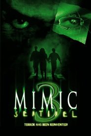 Mimic: Sentinel movie in Keith Robinson filmography.