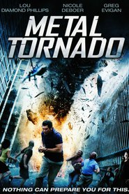 Metal Tornado is the best movie in J.F. Dufault filmography.