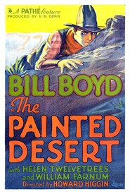 The Painted Desert movie in William Boyd filmography.