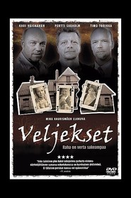 Veljekset movie in Vesa Vierikko filmography.