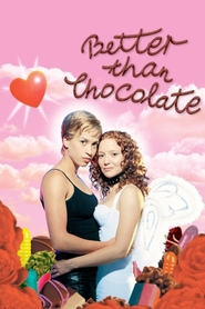 Better Than Chocolate movie in Christina Cox filmography.