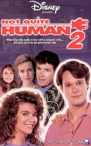 Not Quite Human II movie in Greg Mullavy filmography.