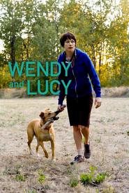 Wendy and Lucy is the best movie in Roger D. Faires filmography.