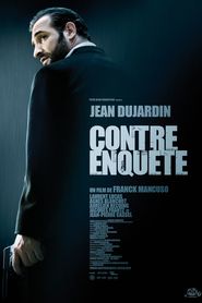 Contre-enquete movie in Jean Dujardin filmography.