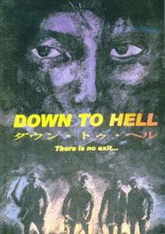 Down to Hell is the best movie in Ryuhei Kitamura filmography.