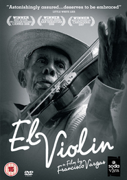 El Violin movie in Silverio Palacios filmography.