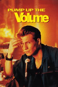 Pump Up the Volume movie in Christian Slater filmography.